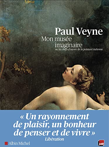 Mon musée imaginaire (Edition 2012 - broché): Ou les chefs-d oeuvre de la peinture italienne