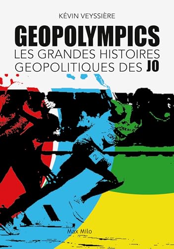 GeopOlympics: Les grandes histoires géopolitiques des JO
