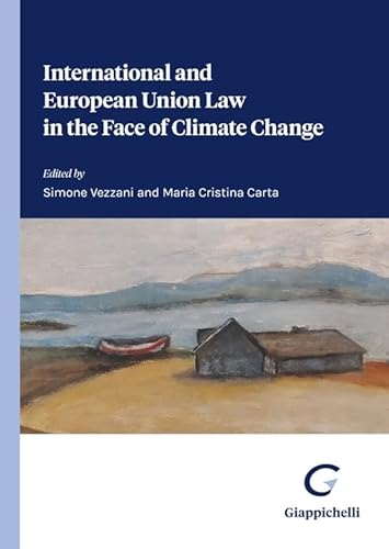 International and European Union Law in the Face of Climate Change von Giappichelli