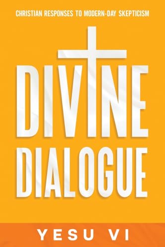 Divine Dialogue: Christian Responses to Modern-Day Skepticism von eBookIt.com
