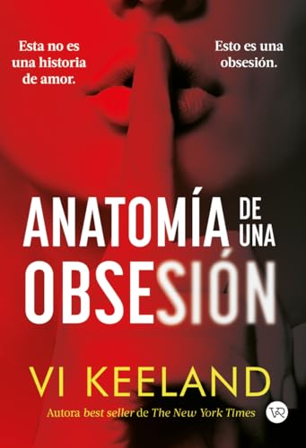 Anatomía de una obsesión: Esta no es una historia de amor, es una obsesión von VR