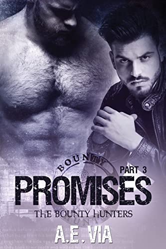 Promises Part 3 (Bounty Hunters, Band 3)