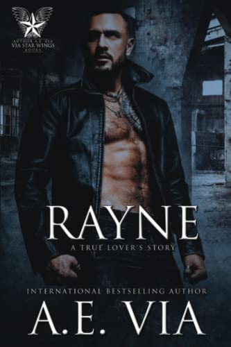Rayne: A True Lover's Story (True Lover's Stories, Band 3) von Independently published