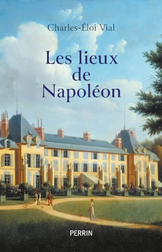 Les lieux de Napoléon von PERRIN