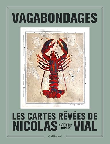 Vagabondages: Les cartes rêvées de Nicolas Vial