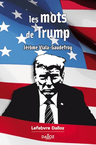 Les mots de Trump Les mots de Trump von DALLOZ