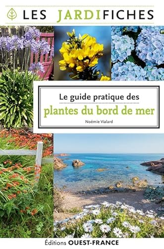 Le guide pratique des plantes du bord de mer von OUEST FRANCE