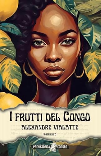 I Frutti del Congo (Ombre lunghe) von Prehistorica Editore