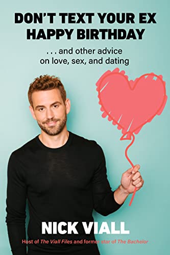 Don't Text Your Ex Happy Birthday: ... And Other Advice on Love, Sex, and Dating von Abrams Image