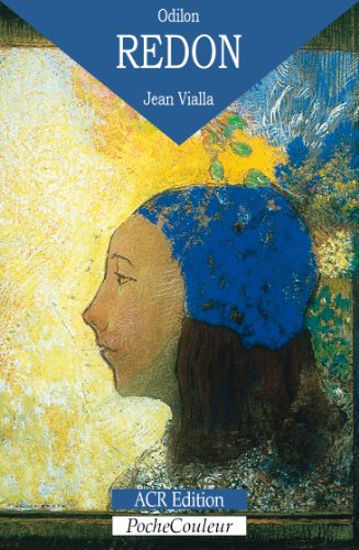 Odilon Redon - Sa vie, son oeuvre Odilon Redon - Sa vie, son oeuvre von ACR