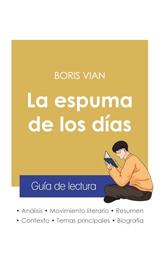Guía de lectura La espuma de los días de Boris Vian (análisis literario de referencia y resumen completo) von Paideia Educación
