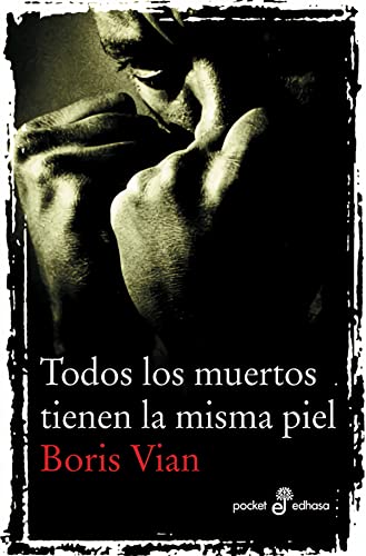 Todos Los Muertos Tienen La Misma Piel (Pocket) von Editora y Distribuidora Hispano Americana, S.A.