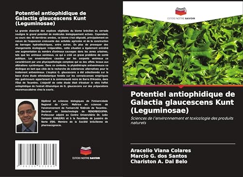 Potentiel antiophidique de Galactia glaucescens Kunt (Leguminosae): Sciences de l'environnement et toxicologie des produits naturels von Editions Notre Savoir