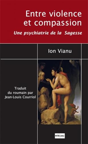 Entre violence et compassion : Une psychiatrie de la Sagesse