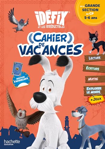 Idéfix - Cahier de vacances 2024 GS / CP: De la Grande Section au CP