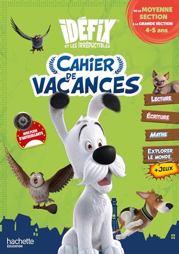 Idéfix - Cahier de vacances 2024 - MS / GS: De la Moyenne section à la Grande section