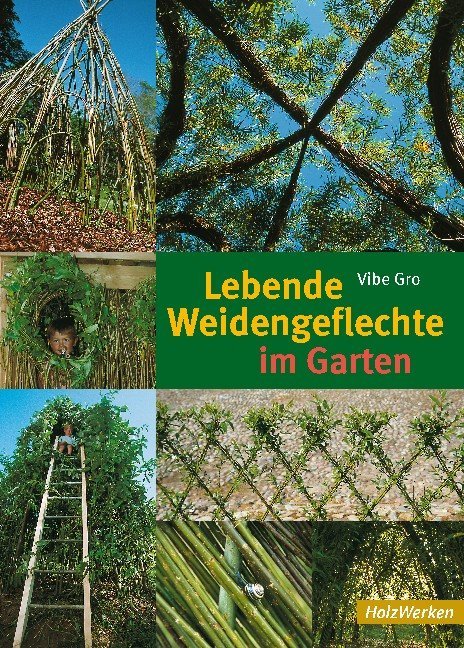 Lebende Weidengeflechte im Garten von Schäfer Th.