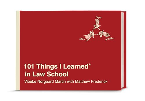 101 Things I Learned® in Law School von Three Rivers Press