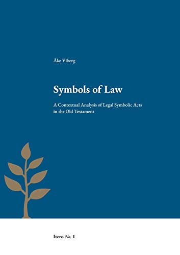 Symbols of Law: A Contextual Analysis of Legal Symbolic Acts in the Old Testament