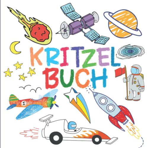 Kritzelbuch ab 2 Jahren: Das unendliche Universum zum Ausmalen. Eine perfekte Geschenkidee für Kinder.