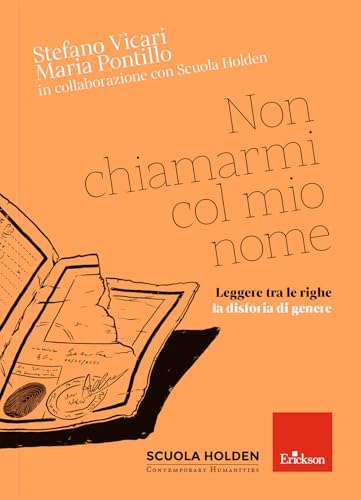 Non chiamarmi col mio nome. Leggere tra le righe la disforia di genere von Erickson