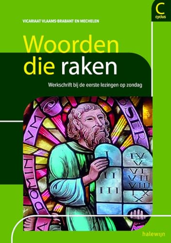 Woorden die raken C-jaar 2025: Werkschrift bij de eerste lezingen op zondag (Woorden die raken: Werkschrift bij de eerste lezingen op zondag) von Halewijn