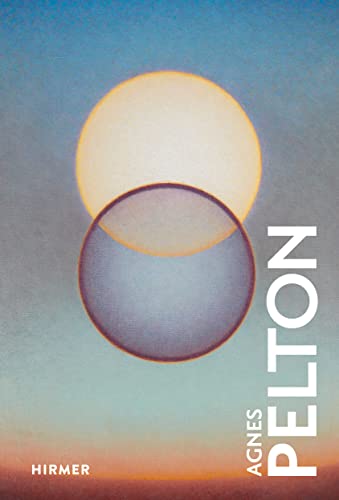 Agnes Pelton: The Great Masters of Art von Hirmer