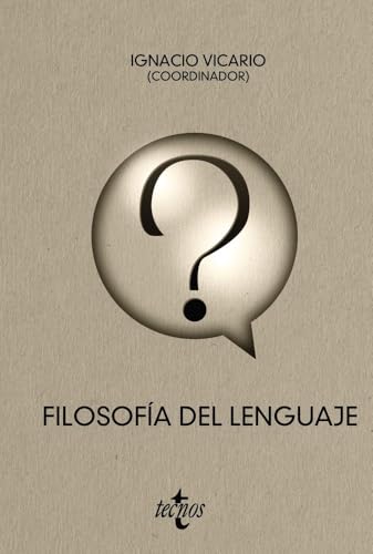Filosofía del lenguaje (Filosofía - Filosofía y Ensayo) von Tecnos