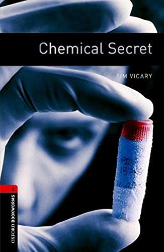 Oxford Bookworms Library: 8. Schuljahr, Stufe 2 - Chemical Secret: Reader: Level 3: 1000-Word Vocabulary