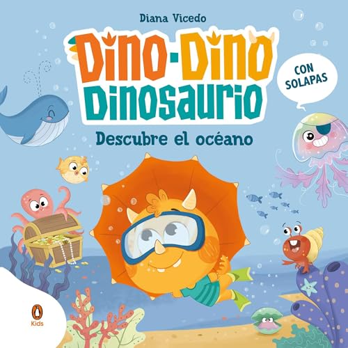 Dino-Dino descubre el océano (Dino-Dino Dinosaurio 5): Libro de cartón con solapas para niños y niñas de 0 a 3 años (Libros de cartón con solapas, Band 5) von Penguin Kids