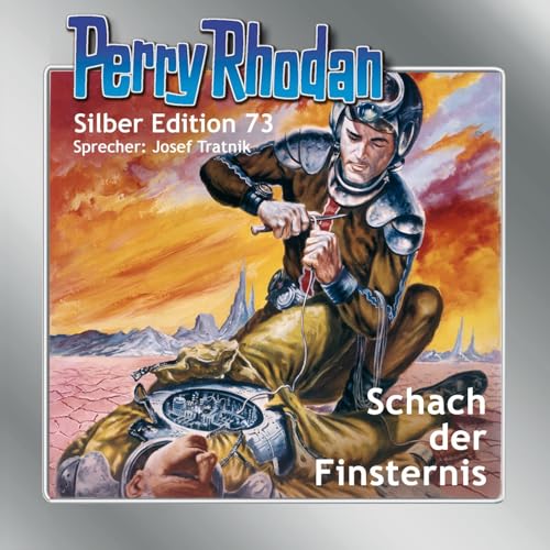 Perry Rhodan Silber Edition 73: Schach der Finsternis: Ungekürzte Ausgabe, Lesung von Eins-A-Medien