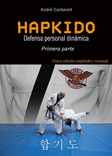 Hapkido. Primera parte: defensa personal dinámica