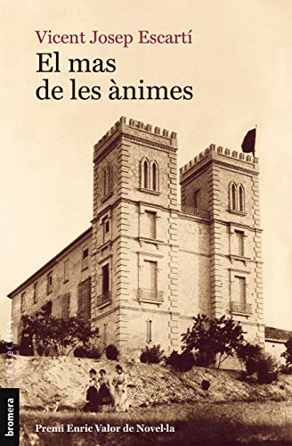 El mas de les ànimes (L'Eclèctica, Band 303) von Edicions Bromera, S.L.