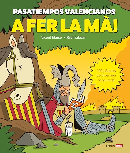 A fer la mà! Pasatiempos valencianos (Bromera Actual, Band 27) von Edicions Bromera, S.L.