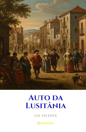 Auto da Lusitânia Auto da Lusitânia von Independently published