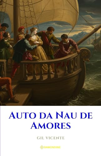 Auto da Nau de Amores Auto da Nau de Amores von Independently published