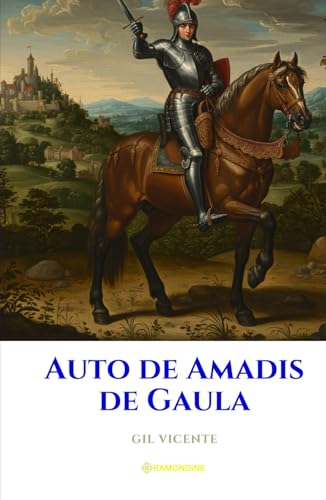 Auto de Amadis de Gaula Auto de Amadis de Gaula von Independently published