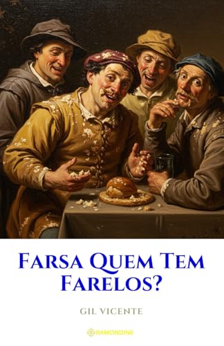 Farsa Quem tem Farelos? Farsa Quem tem Farelos? von Independently published
