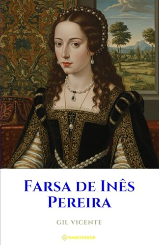 Farsa de Inês Pereira Farsa de Inês Pereira von Independently published