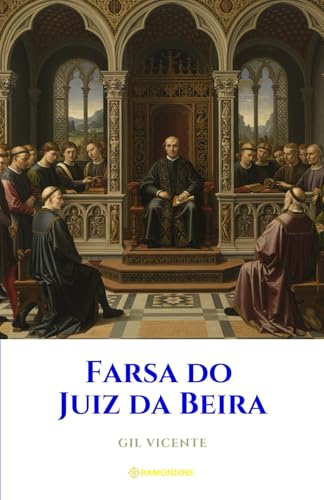 Farsa do Juiz da Beira Farsa do Juiz da Beira von Independently published