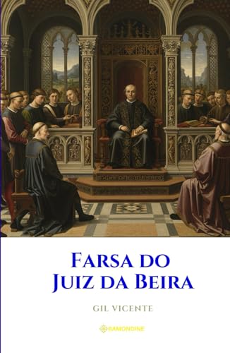 Farsa do Juiz da Beira Farsa do Juiz da Beira von Independently published