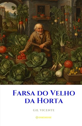 Farsa do Velho da Horta Farsa do Velho da Horta von Independently published