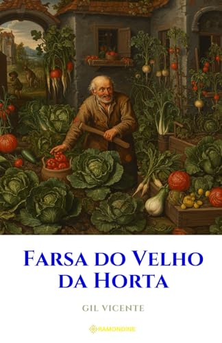 Farsa do Velho da Horta Farsa do Velho da Horta von Independently published