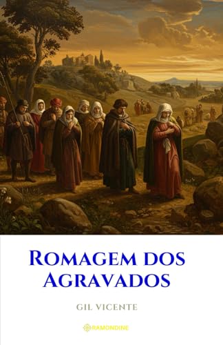 Romagem dos Agravados Romagem dos Agravados von Independently published