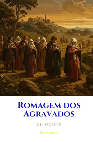 Romagem dos Agravados Romagem dos Agravados von Independently published