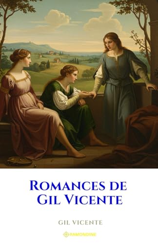 Romances de Gil Vicente Romances de Gil Vicente von Independently published