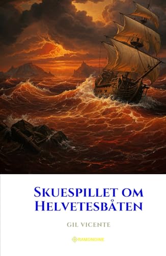 Skuespillet om Helvetesbåten Skuespillet om Helvetesbåten von Independently published