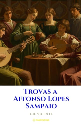 Trovas a Affonso Lopes Sampaio Trovas a Affonso Lopes Sampaio von Independently published