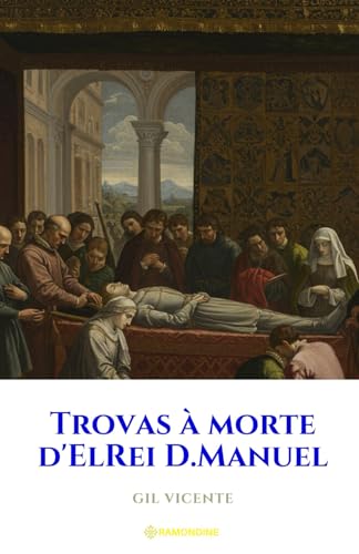 Trovas à Morte d'ElRei D.Manuel Trovas à Morte d'ElRei D.Manuel von Independently published
