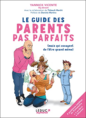 Le guide des parents pas parfaits: Mais qui essayent de l'être quand même von LEDUC HUMOUR